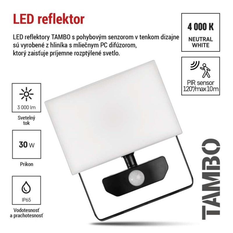 LED REFLEKTOR TAMBO 30W 3000LM PIR 6