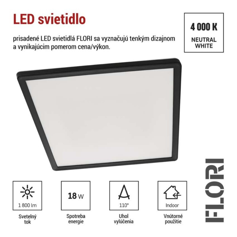 LED SVÍTIDLO FLORI PŘ.Č 18W 1800LM NW IP 3