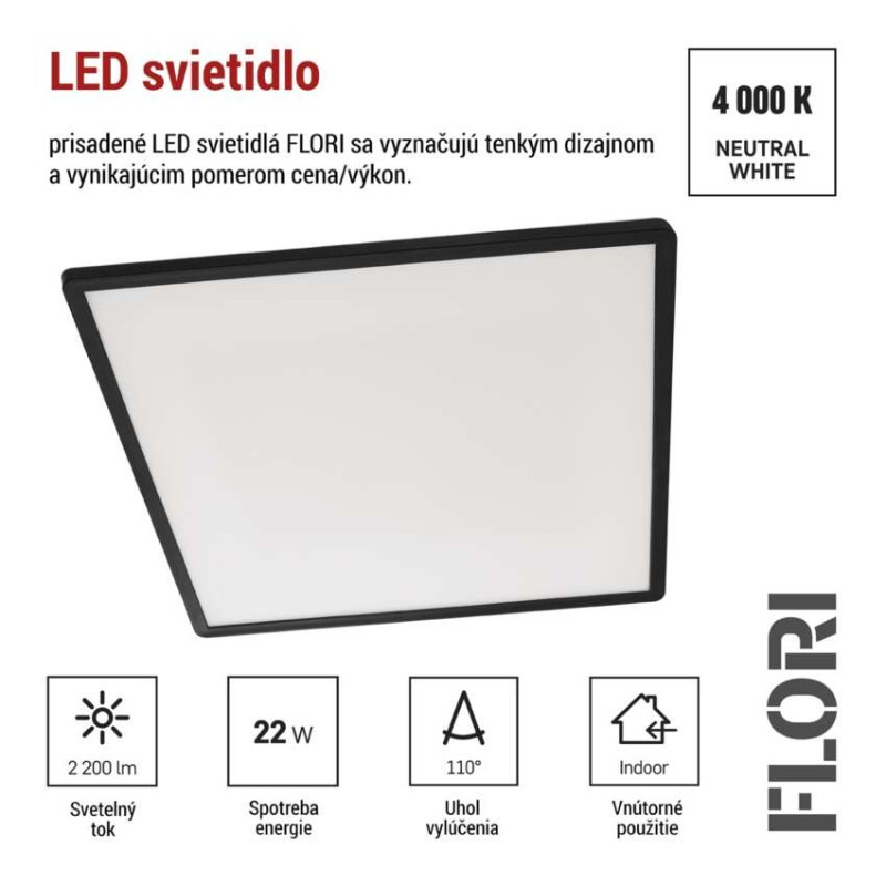 LED SVÍTIDLO FLORI PŘ.Č 22W 2200LM NW IP 3